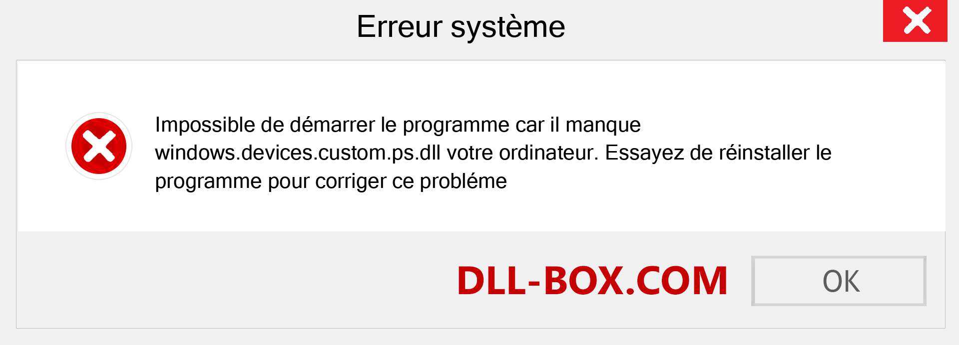 Le fichier windows.devices.custom.ps.dll est manquant ?. Télécharger pour Windows 7, 8, 10 - Correction de l'erreur manquante windows.devices.custom.ps dll sur Windows, photos, images