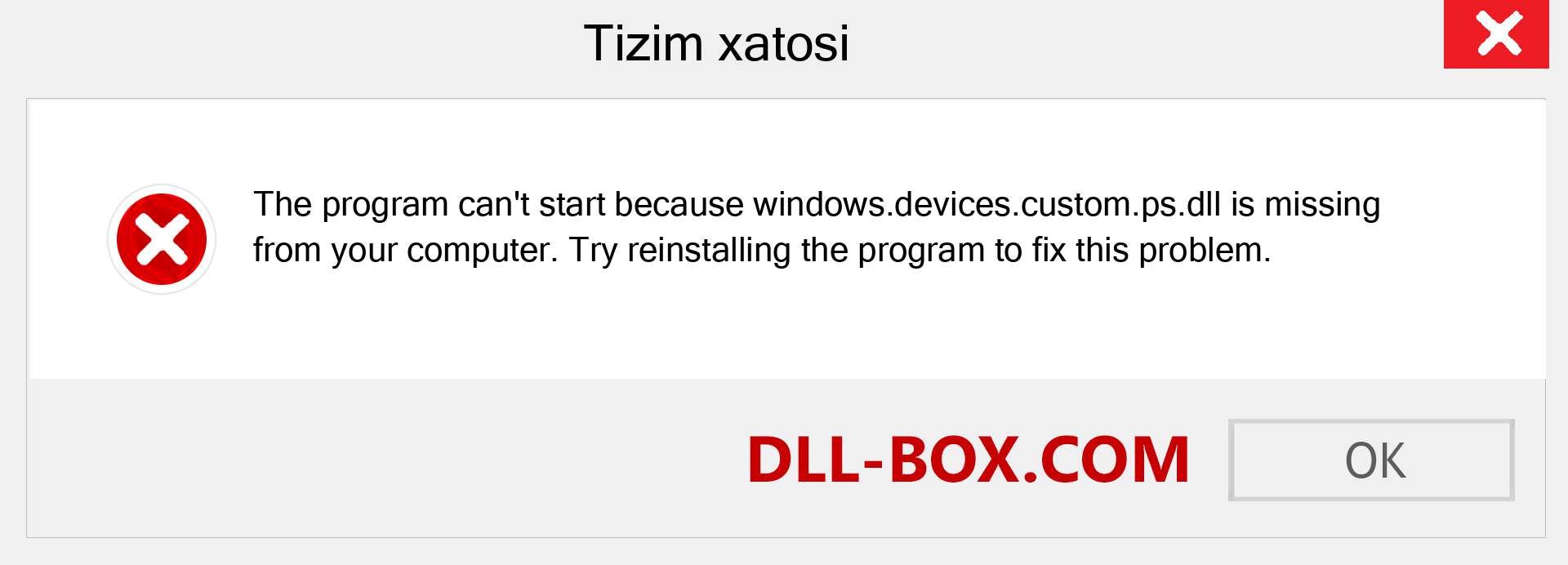 windows.devices.custom.ps.dll fayli yo'qolganmi?. Windows 7, 8, 10 uchun yuklab olish - Windowsda windows.devices.custom.ps dll etishmayotgan xatoni tuzating, rasmlar, rasmlar